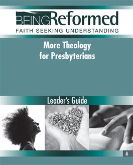 More Theology for Presbyterians, Leader's Guide