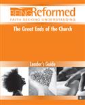 The Great Ends of the Church, Leader's Guide