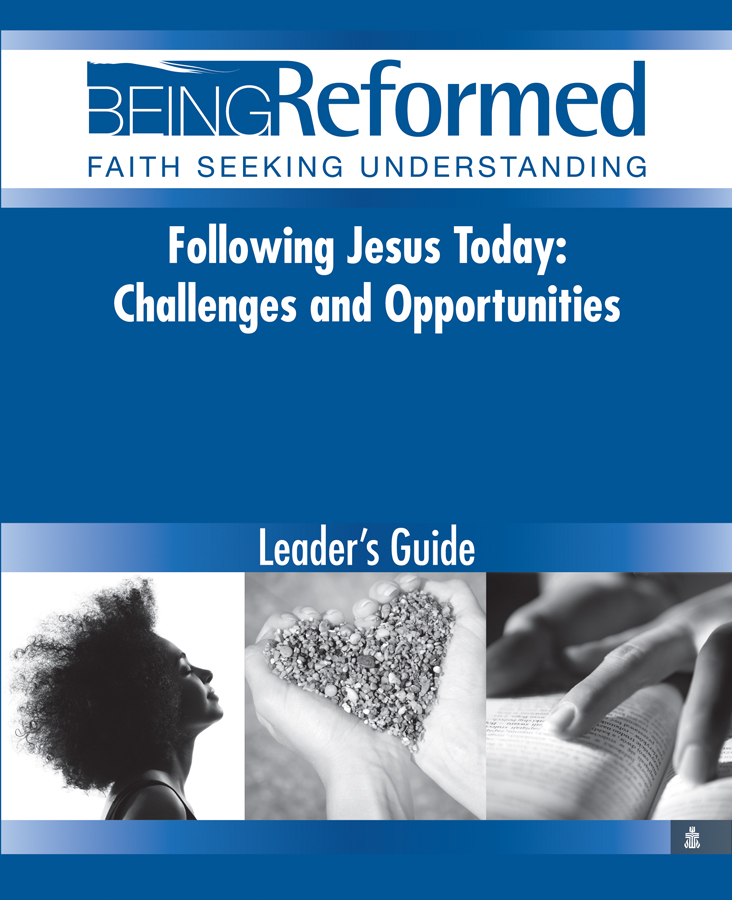 Following Jesus Today: Challenges and Opportunities, Leader's Guide