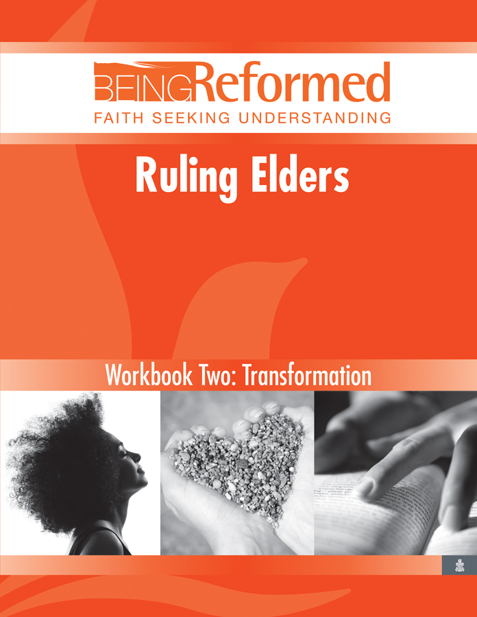 Ruling Elders: Transformation, Workbook Two