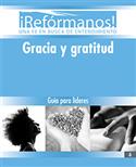 Gracia y gratitud, Guia para lideres