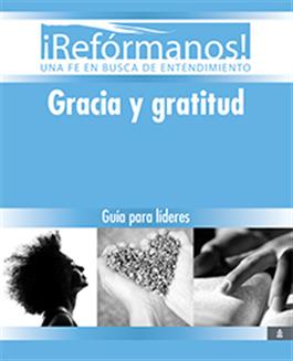 Gracia y gratitud, Guia para lideres
