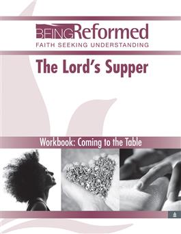 The Lord's Supper Workbook: Coming to the Table