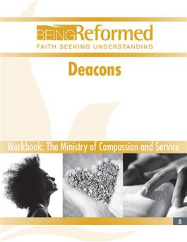 Deacons: The Ministry of Compassion and Service