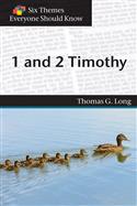 Six Themes in 1 and 2 Timothy