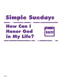 Simple Sundays: How Can I Honor God in My Life?