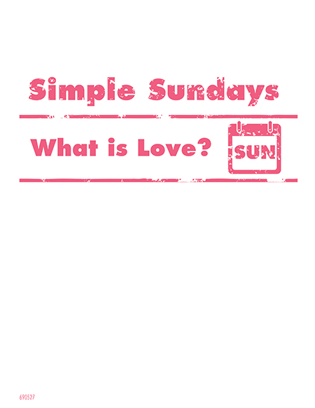 Simple Sundays: What is Love?