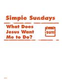 Simple Sundays: What Does Jesus Want Me to Do?
