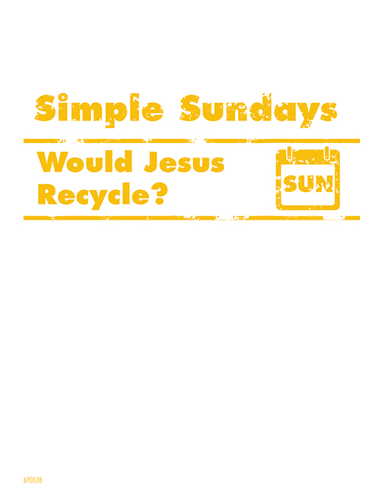 Simple Sundays: Would Jesus Recycle?