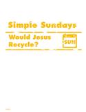 Simple Sundays: Would Jesus Recycle?