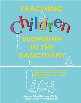 Teaching Children Worship in the Sanctuary