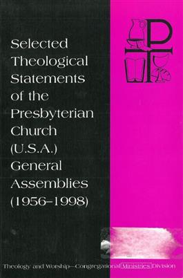 Selected Theological Statements of the Presbyterian Church U