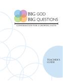 Big God Big Questions: Confirmation Teacher's Guide