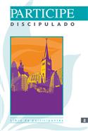 Participe: Discipulado, Libro de participantes