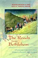 The Roads from Bethlehem