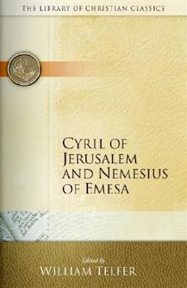 Cyril of Jerusalem and Nemesius of Emesa
