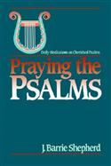 Praying the Psalms