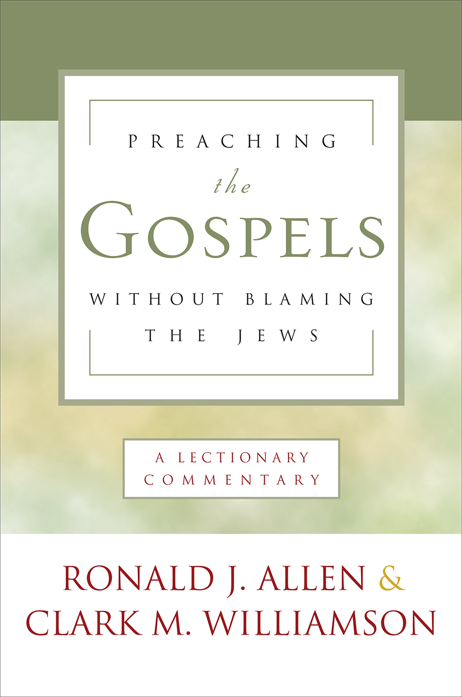 Preaching the Gospels without Blaming the Jews