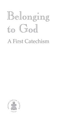 Belonging To God: A First Catechism