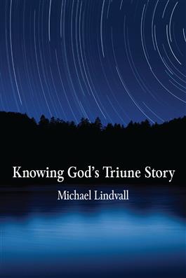 Knowing God's Triune Story