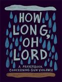 How Long, Oh Lord?