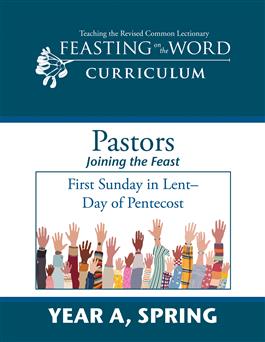 Year A, Spring: Joining the Feast: Downloadable