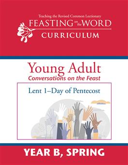 Year B, Spring: Young Adult (Conversations) Guide: Downloadable