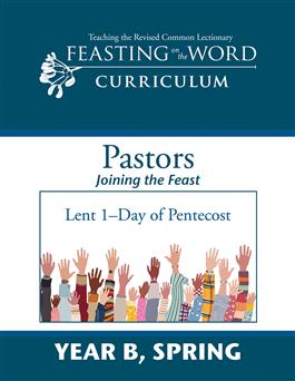 Year B, Spring: Joining the Feast: Downloadable
