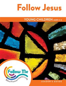 Follow Jesus: Young Children Leader's Guide 4 Sessions: Printed