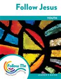 Follow Jesus: Youth Leader's Guide 4 Sessions: Printed