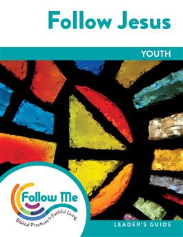 Follow Jesus: Youth Leader's Guide 4 Sessions: Printed
