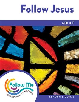 Follow Jesus: Adult Leader's Guide 4 Sessions: Printed