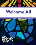 Welcome All: Adult Reflection Guide 4 Sessions: Printed