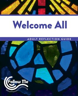 Welcome All: Adult Reflection Guide 4 Sessions: Printed