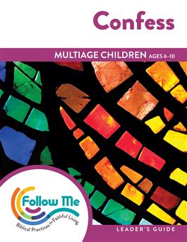 Confess: Multiage Children Leader's Guide 4 Sessions: Printed