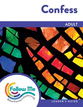 Confess: Adult Leader's Guide 4 Sessions: Printed