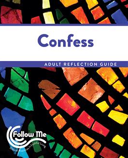 Confess: Adult Reflection Guide 4 Sessions: Printed
