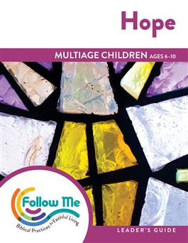 Hope: Multiage Children Leader's Guide 4 Sessions: Printed