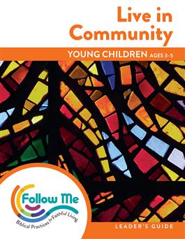 Live in Community: Young Children Leader's Guide 4 Sessions: Downloadable