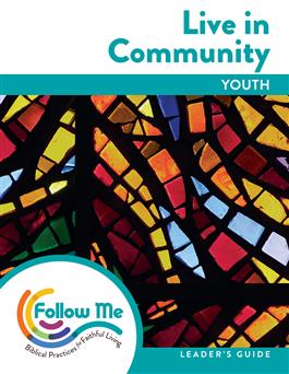 Live in Community: Youth Leader's Guide 4 Sessions: Downloadable