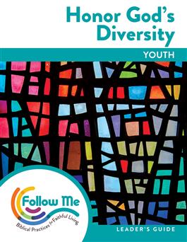 Honor God's Diversity: Youth Leader's Guide 4 Sessions: Printed