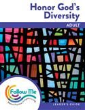 Honor God's Diversity: Adult Leader's Guide 4 Sessions: Downloadable