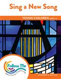Sing a New Song - Young Children Leader's Guide 4 Sessions: Downloadable