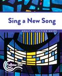 Sing a New Song - Adult Reflection Guide 4 Sessions: Printed