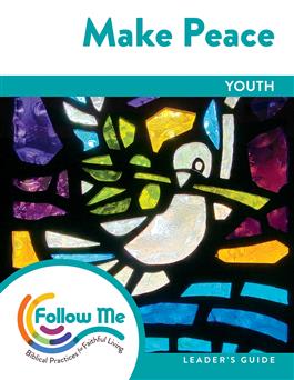 Make Peace - Youth Leader's Guide 4 Sessions: Downloadable
