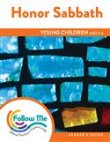 Honor Sabbath: Young Children Leader's Guide 4 Sessions: Downloadable