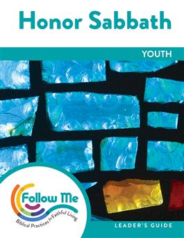 Honor Sabbath - Youth Leader's Guide 4 Sessions: Printed