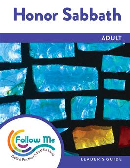 Honor Sabbath: Adult Leader's Guide 4 Sessions: Printed
