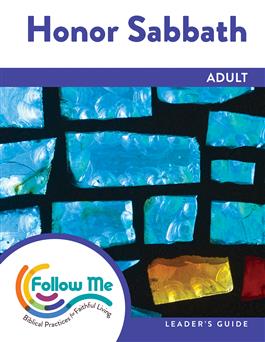 Honor Sabbath: Adult Leader's Guide 4 Sessions: Downloadable