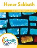 Honor Sabbath - Congregational Guide 4 Sessions: Downloadable